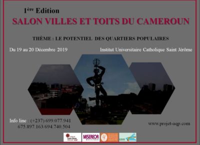 VOUS ETES ATTENDUS A LA PREMIERE EDITION DU SALON VILLES ET TOITS DU CAMEROUN